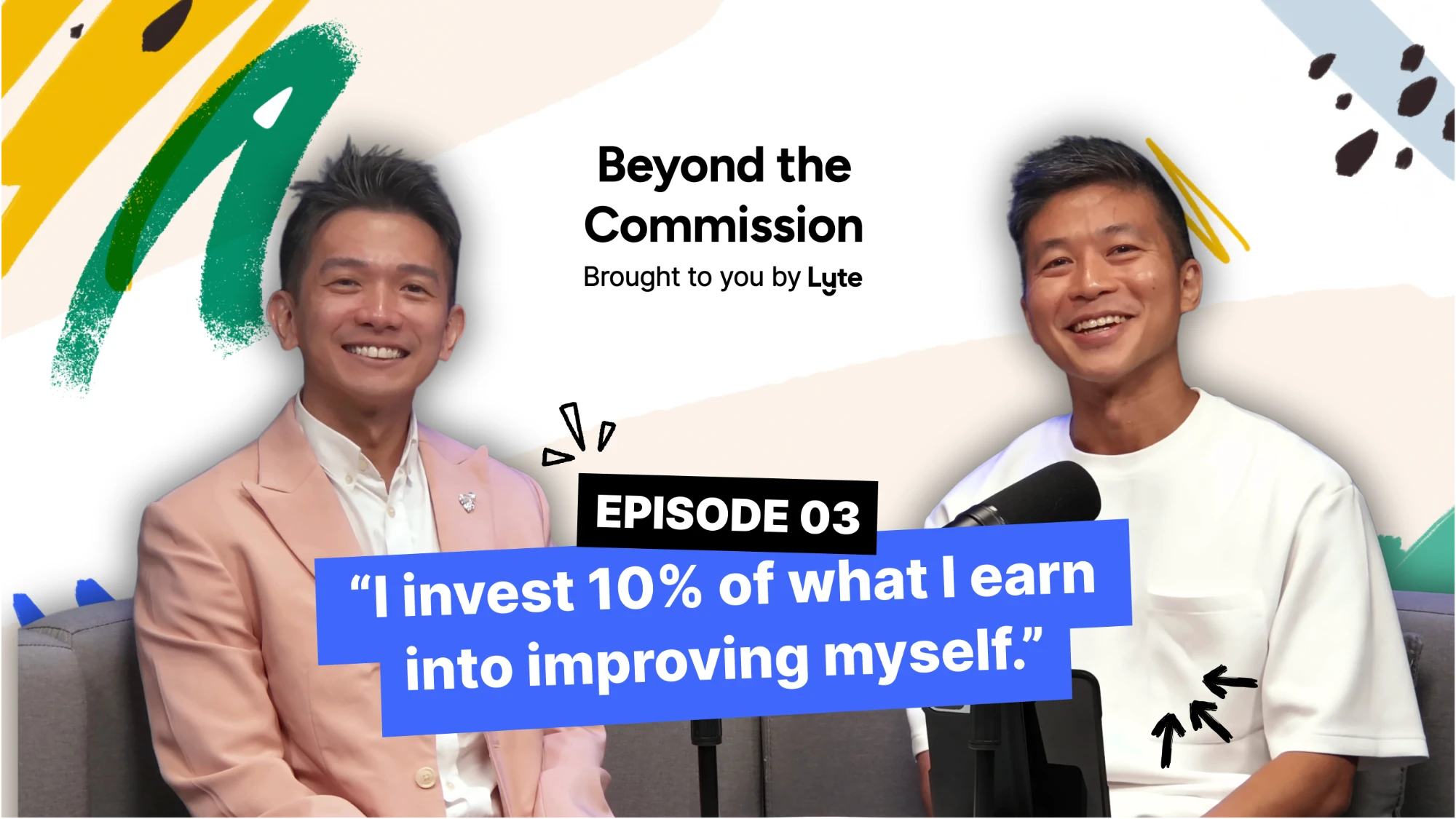 Beyond the Commission Episode 03 with Rex Tan of Huttons: “I invest 10% of what I earn into improving myself.”